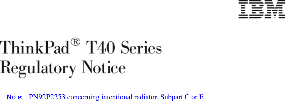 Note: PN92P2253 concerning intentional radiator, Subpart C or E
