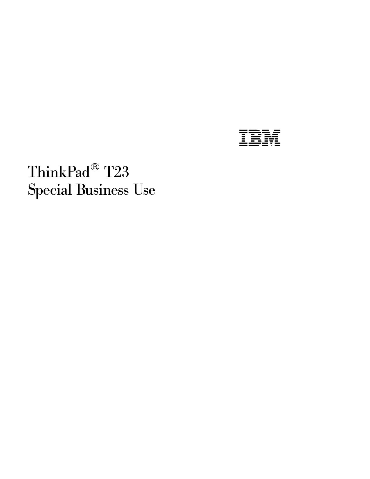 ThinkPad®T23Special Business Use