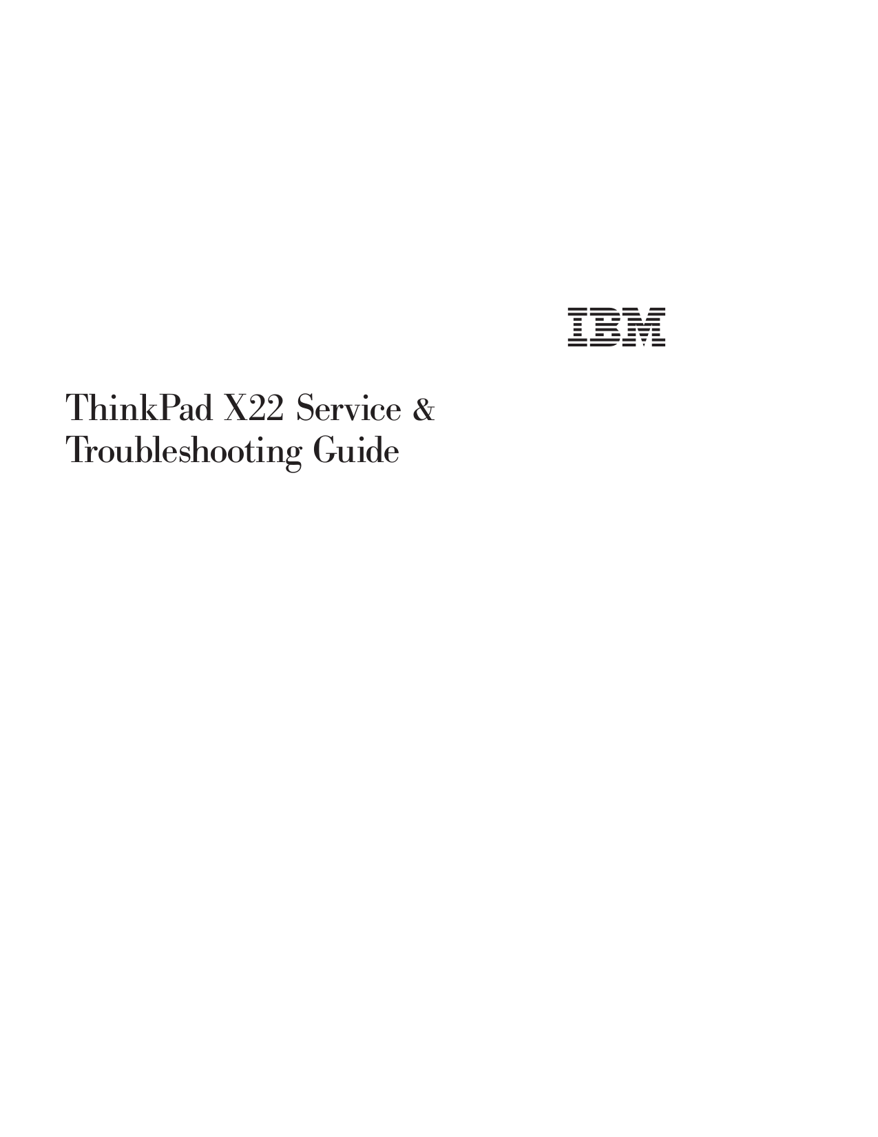 ThinkPad X22 Service &amp;Troubleshooting Guide
