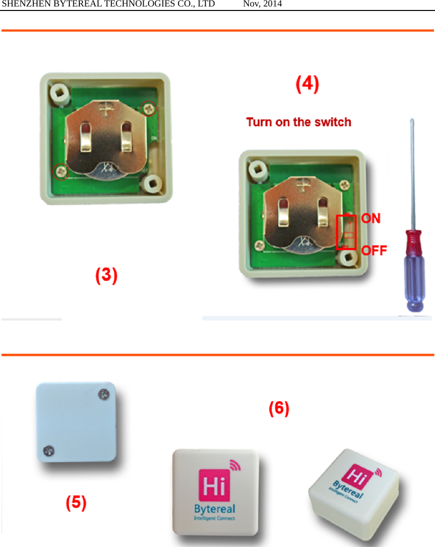 SHENZHEN BYTEREAL TECHNOLOGIES CO., LTD      Nov, 2014               