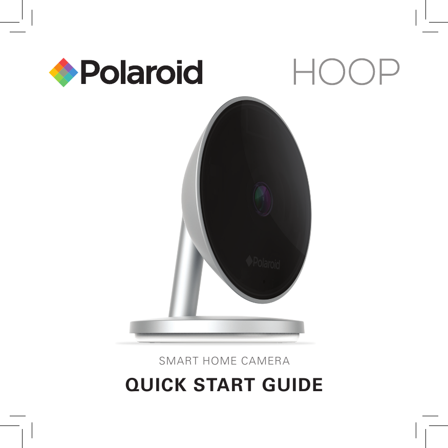 SMART HOME CAMERA QUICK START GUIDE 