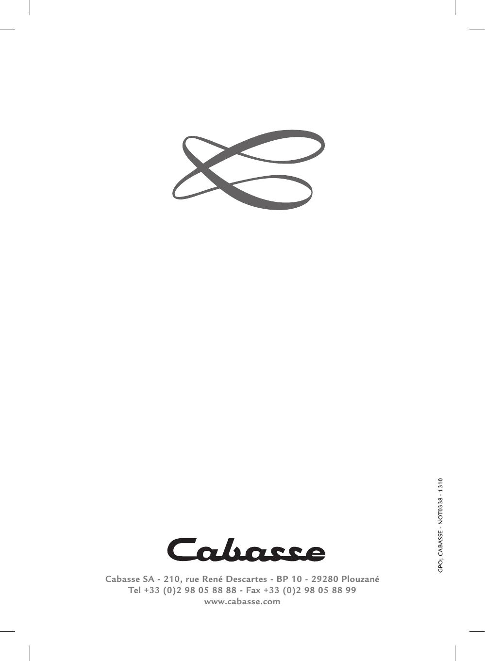 Cabasse SA - 210, rue René Descartes - BP 10 - 29280 PlouzanéTel +33 (0)2 98 05 88 88 - Fax +33 (0)2 98 05 88 99www.cabasse.comGPO; CABASSE - NOT0338 - 1310