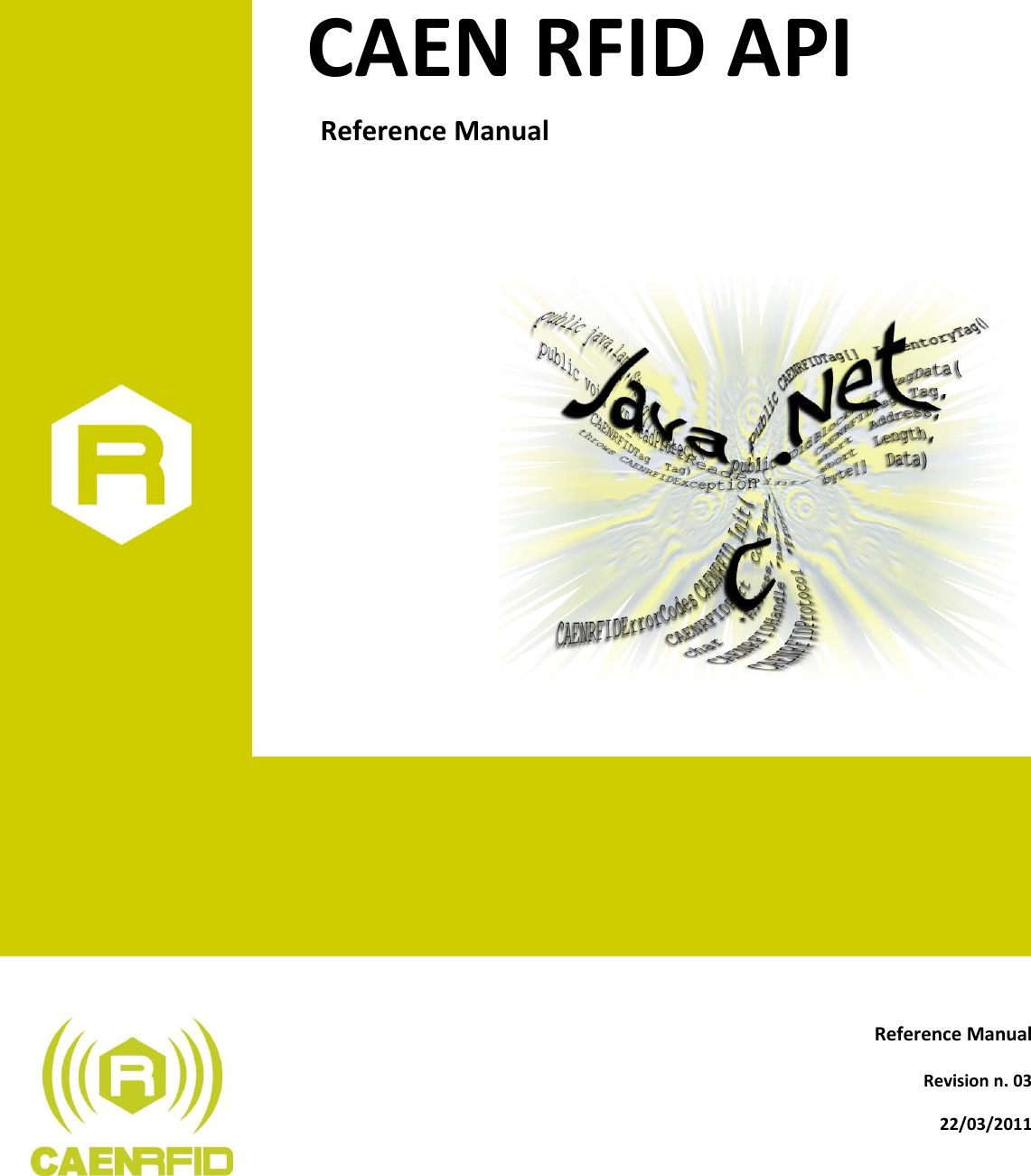   CAEN RFID API    Reference Manual                           Reference Manual  Revision n. 03 22/03/2011 