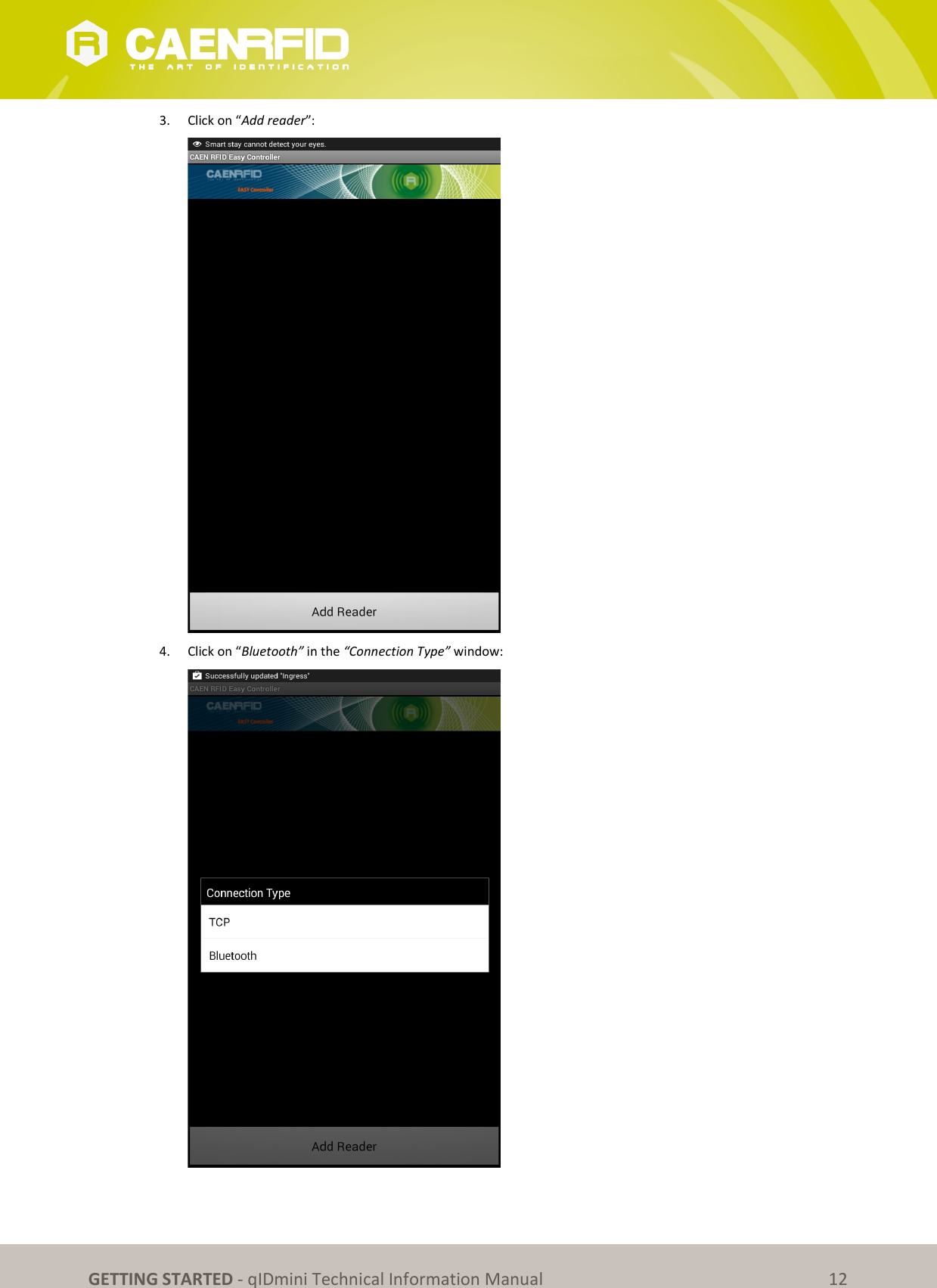 GETTING STARTED - qIDmini Technical Information Manual 12 3. Click on “Add reader”: 4. Click on “Bluetooth” in the “Connection Type” window: