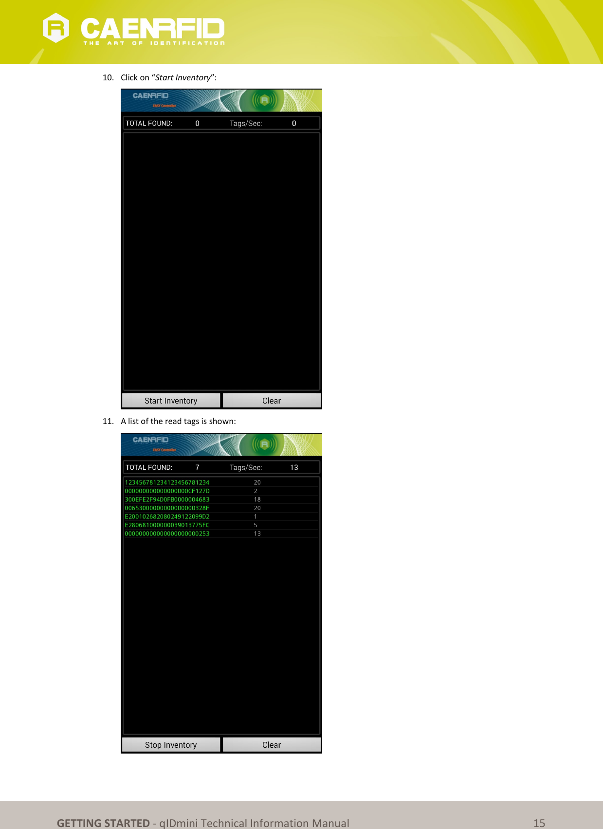 GETTING STARTED - qIDmini Technical Information Manual 15 10. Click on “Start Inventory”: 11. A list of the read tags is shown: