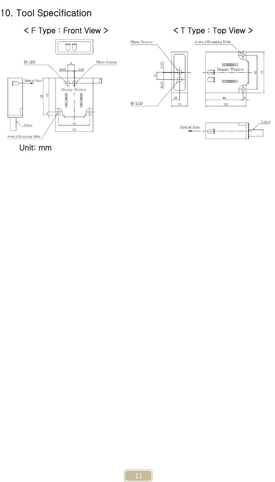     11 10. Tool Specification   &lt; F Type : Front View &gt;                 &lt; T Type : Top View &gt;      Unit: mm          