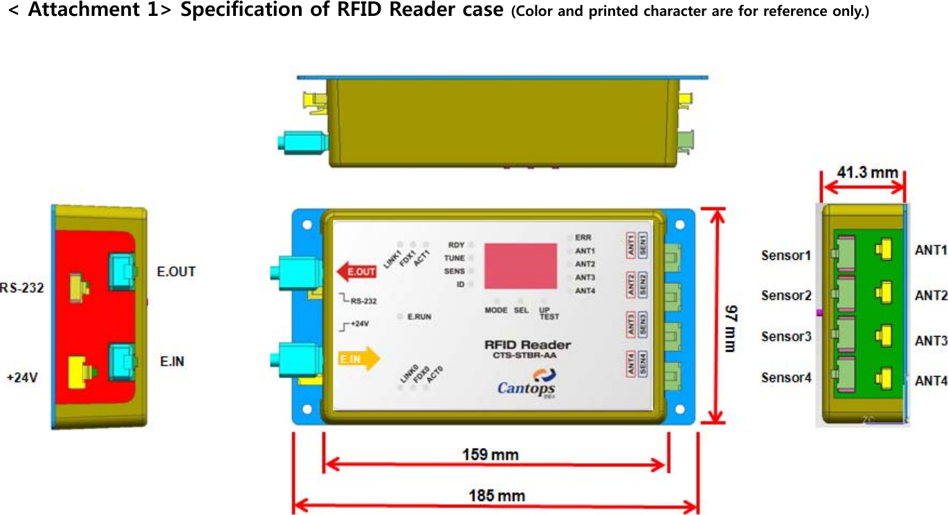 &lt; Attachment 1&gt; Specification of RFID Reader case (Color and printed character are for reference only.)      