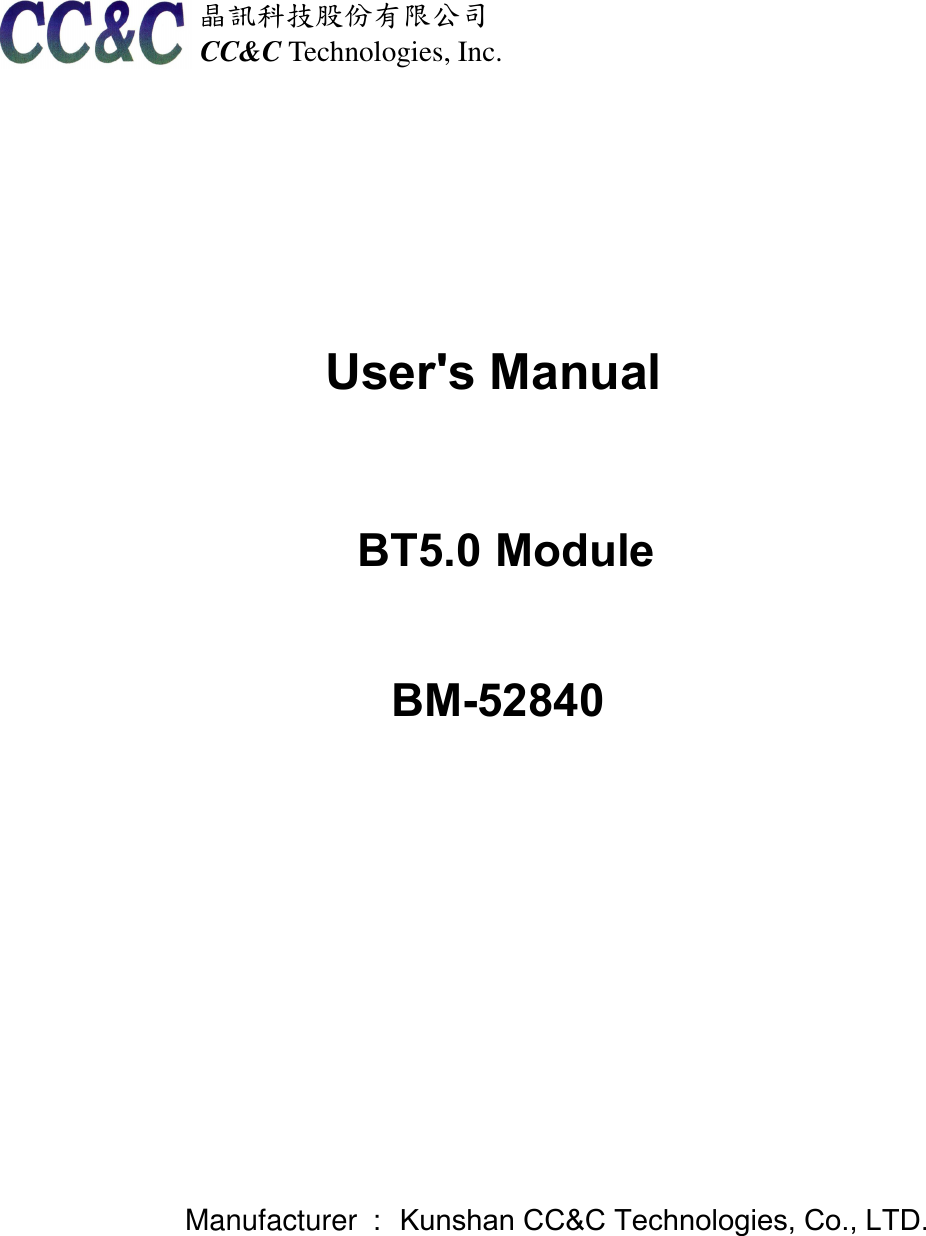Page 1 of CC and C Technologies BM52840 BT5.0 Module User Manual