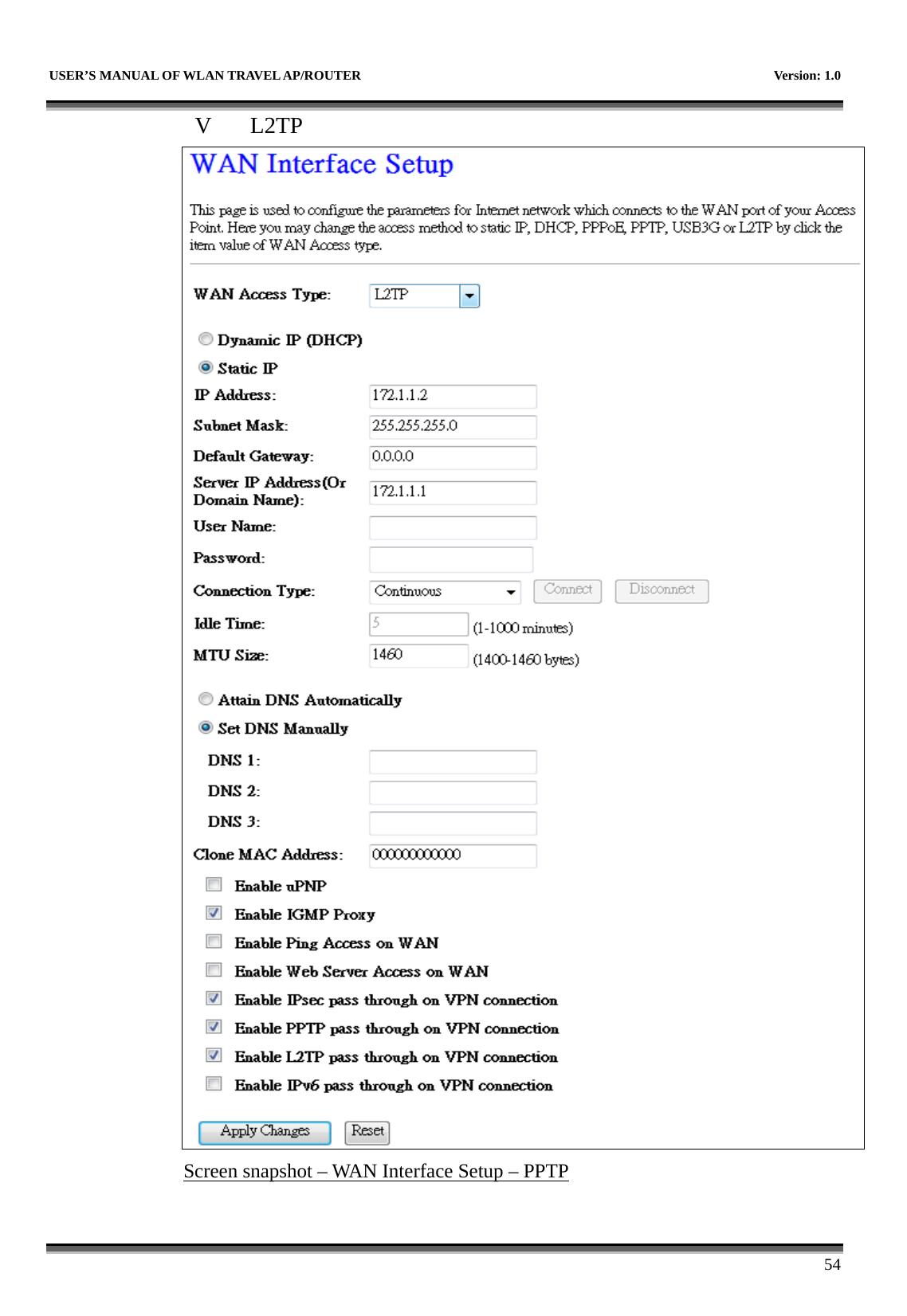   USER’S MANUAL OF WLAN TRAVEL AP/ROUTER    Version: 1.0      54 V L2TP  Screen snapshot – WAN Interface Setup – PPTP  