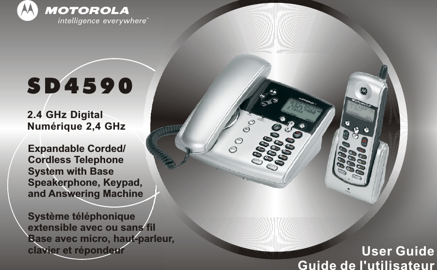 User GuideGuide de l'utilisateurS D 4 5 9 02.4 GHz DigitalNumérique 2,4 GHzExpandable Corded/ Cordless Telephone System with Base Speakerphone, Keypad, and Answering MachineSystème téléphonique extensible avec ou sans fil Base avec micro, haut-parleur, clavier et répondeur