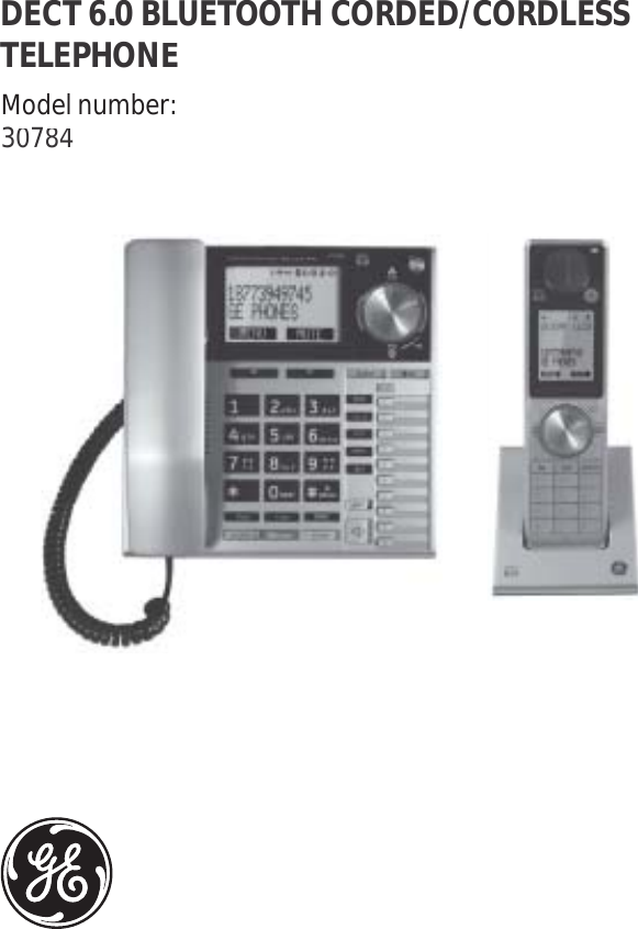 Model number: 30784DECT 6.0 BLUETOOTH CORDED/CORDLESS TELEPHONE