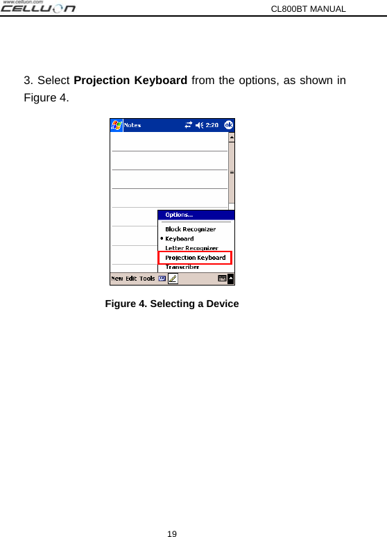 CL800BT MANUAL 19  3. Select Projection Keyboard from the options, as shown in Figure 4.  Figure 4. Selecting a Device 