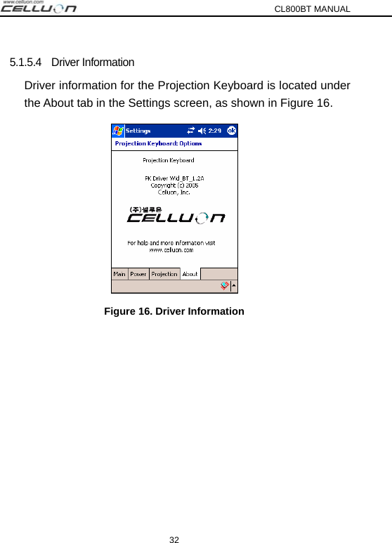 CL800BT MANUAL 32 5.1.5.4  Driver Information Driver information for the Projection Keyboard is located under the About tab in the Settings screen, as shown in Figure 16.  Figure 16. Driver Information   