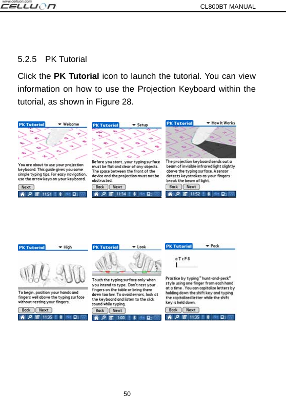 CL800BT MANUAL 50  5.2.5  PK Tutorial Click the PK Tutorial icon to launch the tutorial. You can view information on how to use the Projection Keyboard within the tutorial, as shown in Figure 28.             