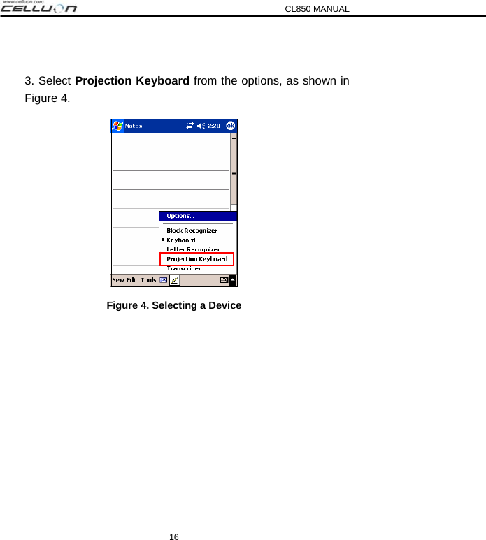 CL850 MANUAL 16  3. Select Projection Keyboard from the options, as shown in Figure 4.  Figure 4. Selecting a Device 