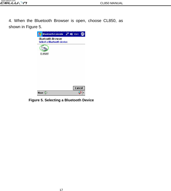 CL850 MANUAL 17 4. When the Bluetooth Browser is open, choose CL850, as shown in Figure 5.  Figure 5. Selecting a Bluetooth Device  