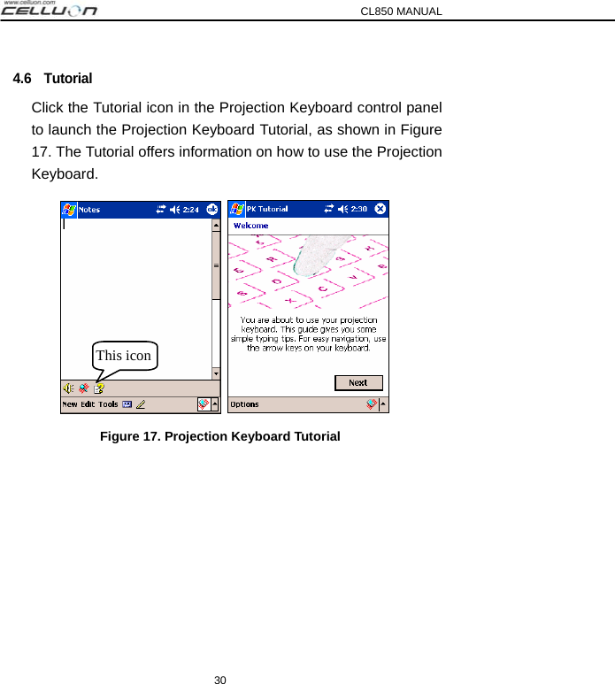 CL850 MANUAL 30 4.6  Tutorial Click the Tutorial icon in the Projection Keyboard control panel to launch the Projection Keyboard Tutorial, as shown in Figure 17. The Tutorial offers information on how to use the Projection Keyboard.     Figure 17. Projection Keyboard Tutorial     This icon