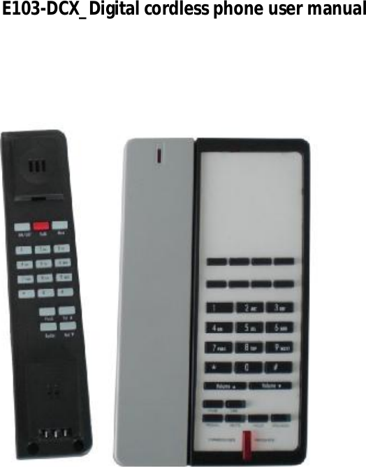 E103-DCX_Digital cordless phone user manual                                       