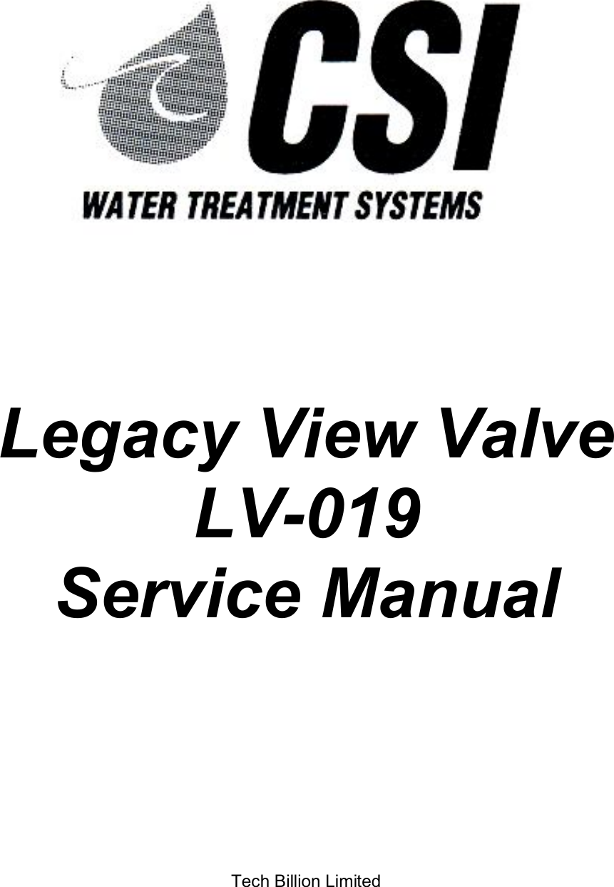         Legacy View Valve LV-019 Service Manual    Tech Billion Limited 