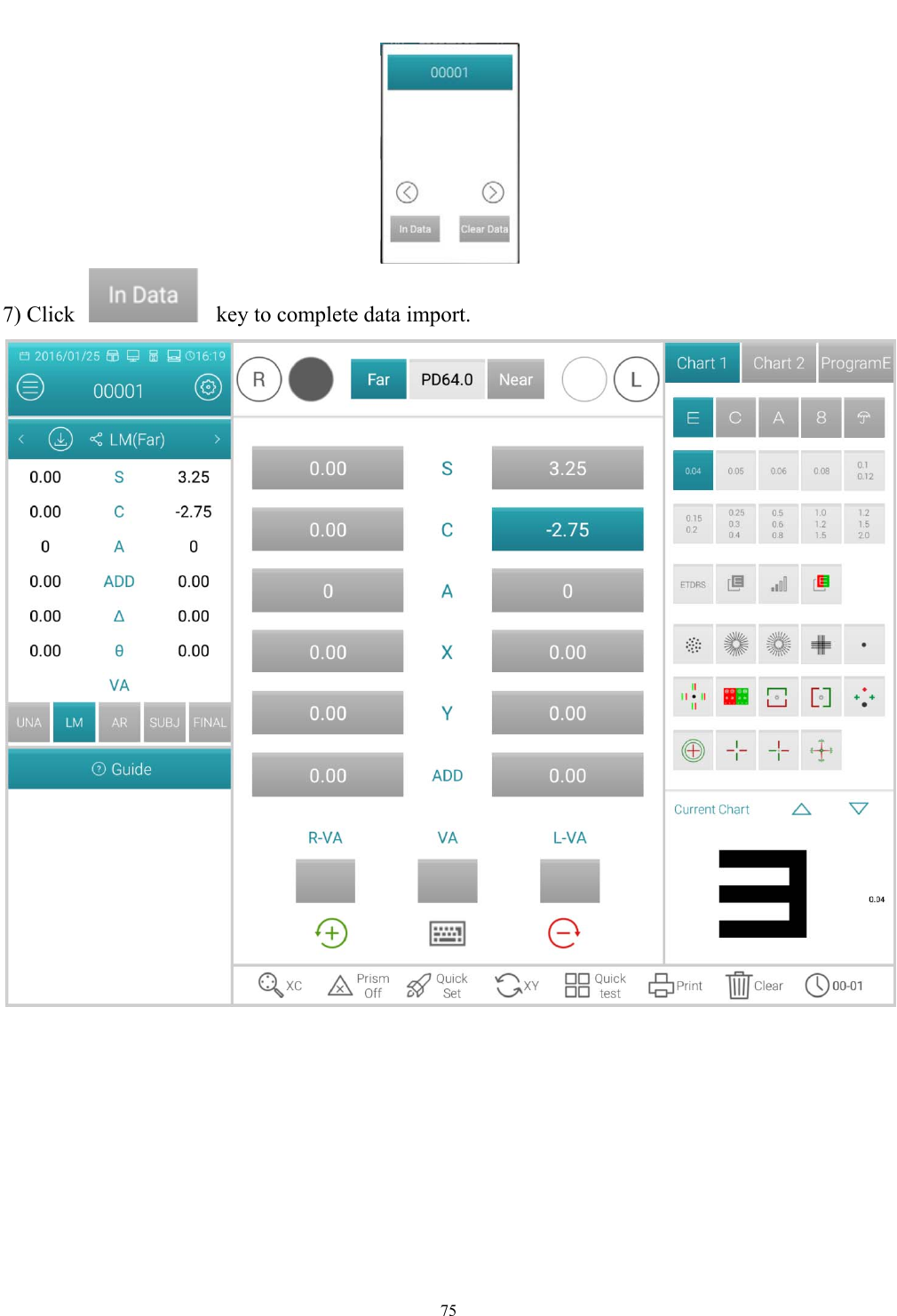   75   7) Click    key to complete data import.  