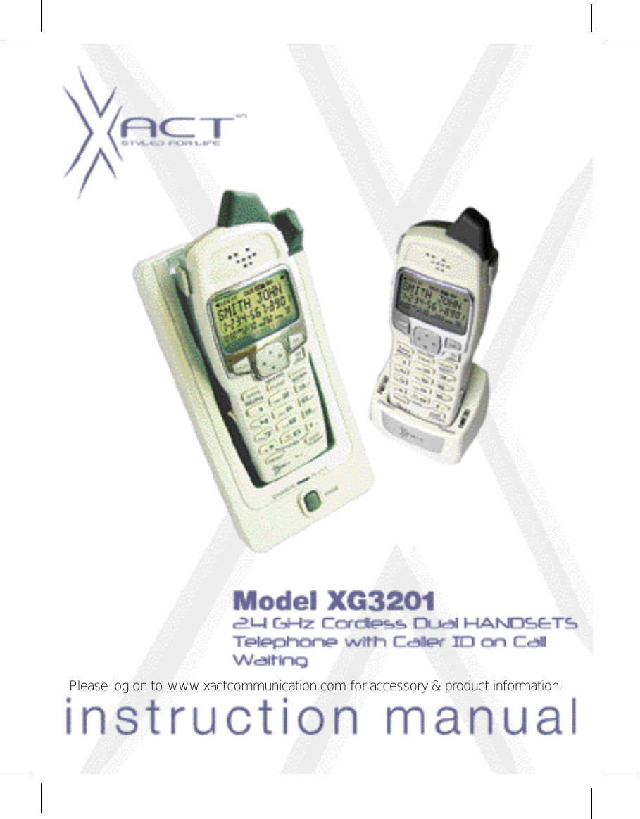 Please log on to www.xactcommunication.com for accessory &amp; product information.