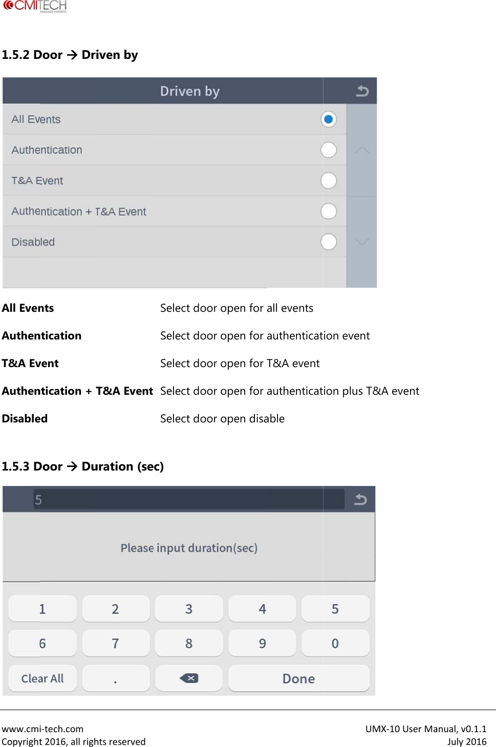  www.cmiCopyright1.5.2 DAll EvenAuthenT&amp;A EvAuthenDisable 1.5.3 Di‐tech.comt2016,allrighDoor  Drints ntication vent ntication + Ted Door  Duhtsreservediven by T&amp;A Event uration (seSelect dooSelect dooSelect doo Select dooSelect dooec) or open for or open for or open for or open for or open disaall events authenticatT&amp;A eventauthenticatable UM ion event ion plus T&amp; MX‐10UserMa&amp;A event anual,v0.1.1July2016