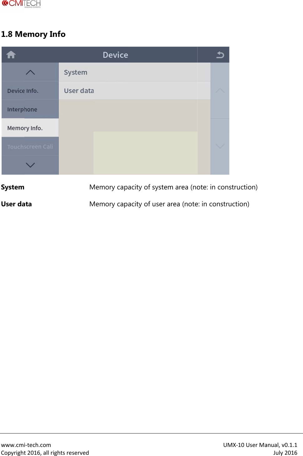  www.cmiCopyright1.8 MeSystemUser da  i‐tech.comt2016,allrighemory Inf ata htsreservedfo MM Memory capaMemory capaacity of systacity of usetem area (nor area (noteUM ote: in conste: in construMX‐10UserMatruction) ction) anual,v0.1.1July2016
