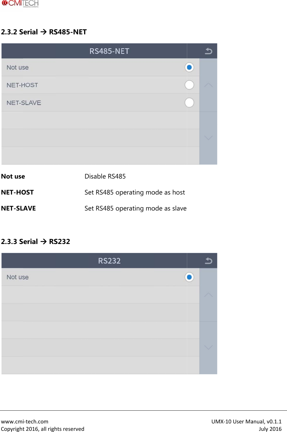  www.cmiCopyright2.3.2 SNot useNET-HONET-SL 2.3.3 S i‐tech.comt2016,allrigherial  RSe OST AVE erial  RShtsreservedS485-NET DSeSeS232 Disable RS48et RS485 opet RS485 op85 perating moperating moode as hostode as slaveUM  MX‐10UserMaanual,v0.1.1July2016
