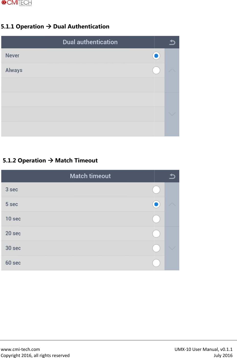  www.cmiCopyright5.1.1 O  5.1.2 O  i‐tech.comt2016,allrighOperation Operation htsreserved Dual Au Match  uthenticatTimeouttion UMMX‐10UserMaanual,v0.1.1July2016