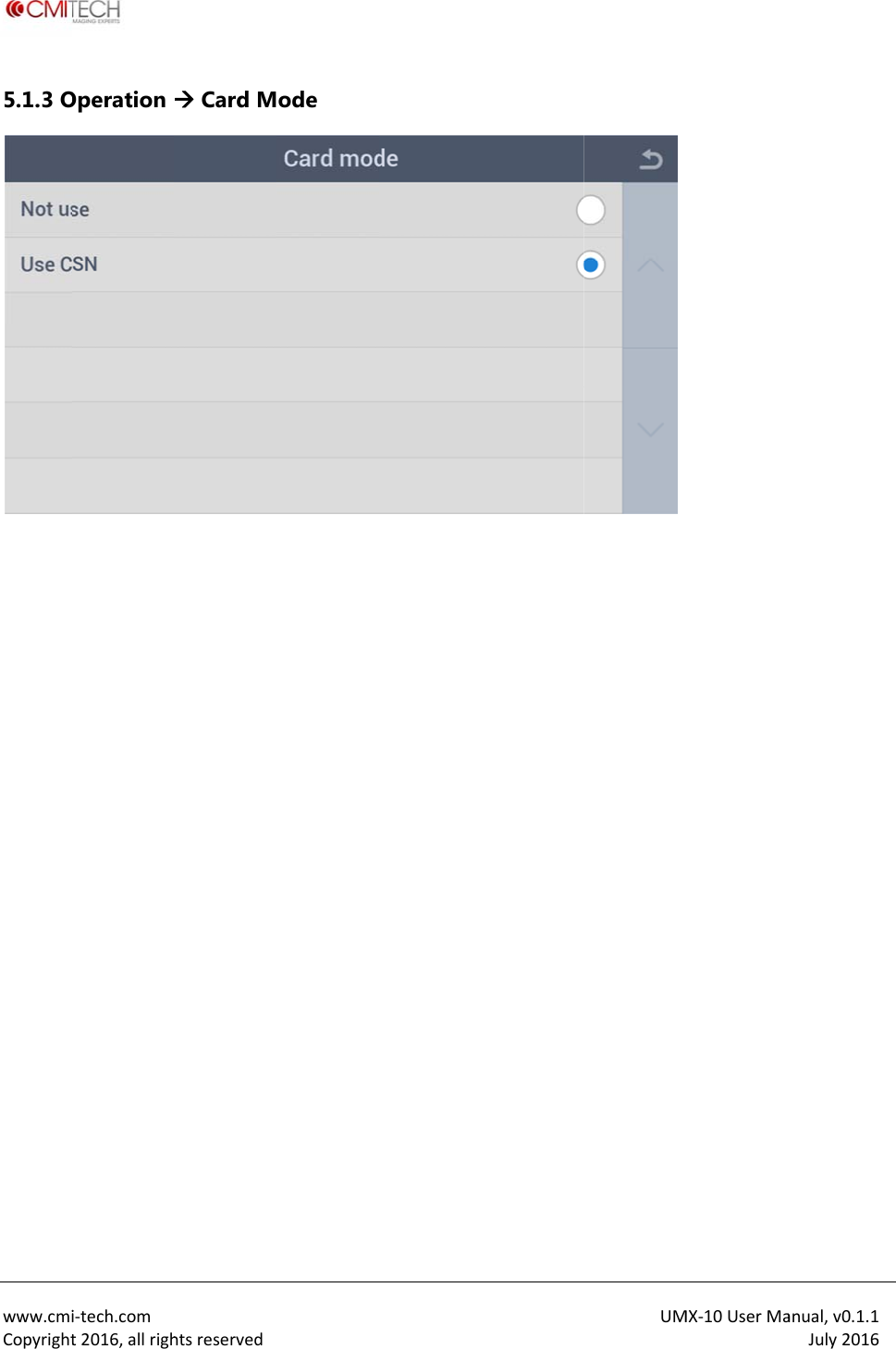  www.cmiCopyright5.1.3 O  i‐tech.comt2016,allrighOperation htsreserved Card M ode UMMX‐10UserMaanual,v0.1.1July2016