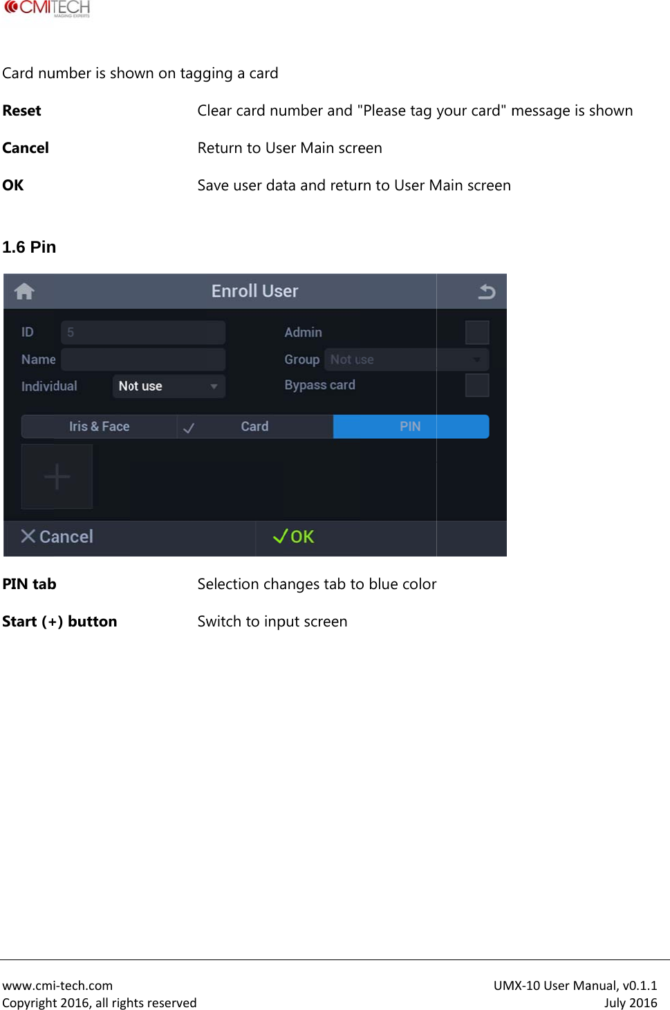  www.cmiCopyrightCard nuReset Cancel OK  1.6 PinPIN tabStart (+ i‐tech.comt2016,allrighumber is shon b +) button htsreservedown on taggCRSaSeSw ging a cardlear card nueturn to Useave user datelection chawitch to inpumber and "er Main screta and returanges tab toput screen "Please tag een rn to User Mo blue colorUMyour card" mMain screen  MX‐10UserMamessage is anual,v0.1.1July2016shown 
