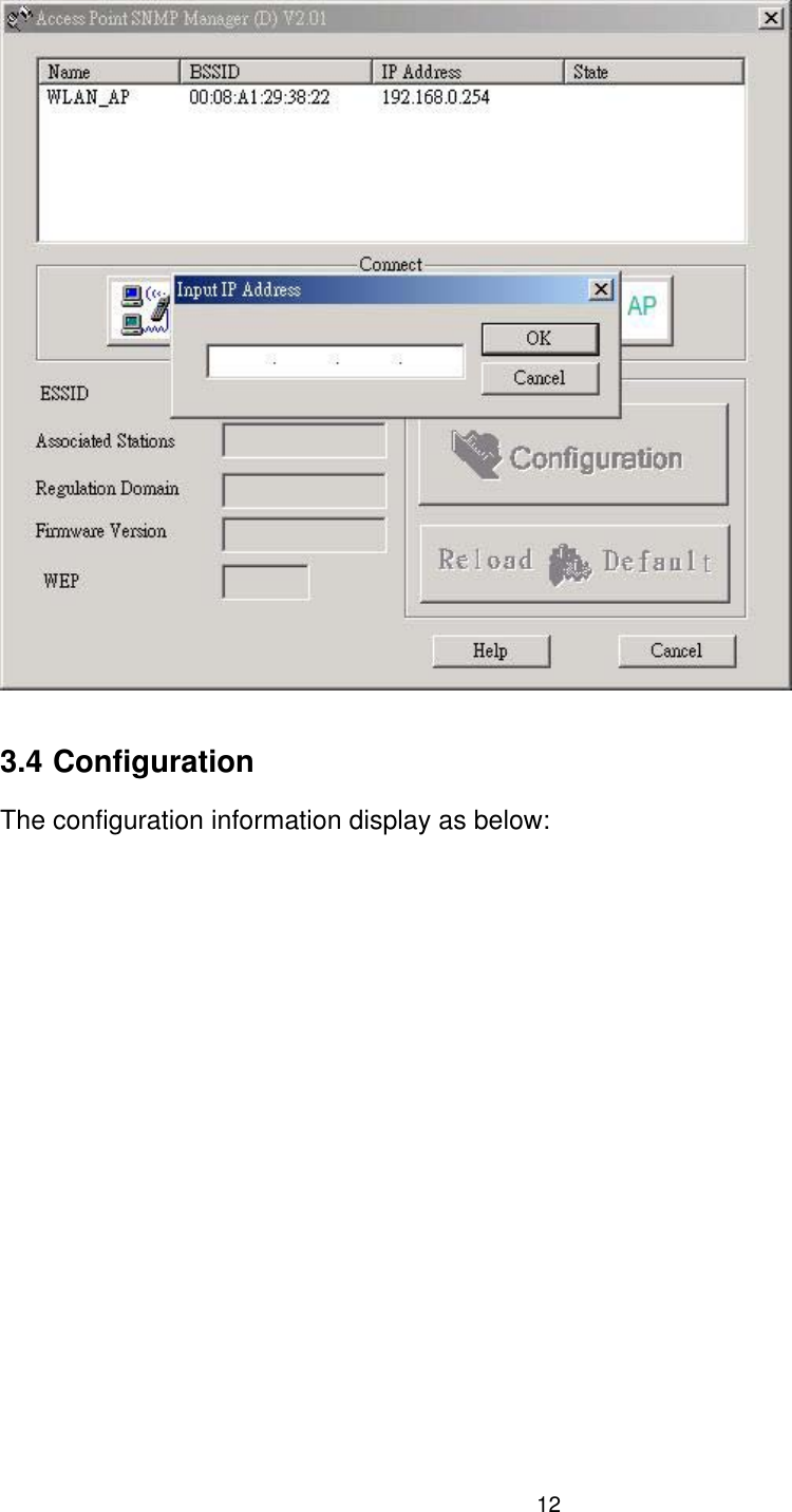  3.4 Configuration The configuration information display as below:  12