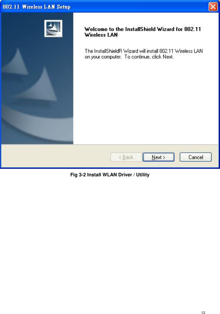  12   Fig 3-2 Install WLAN Driver / Utility  