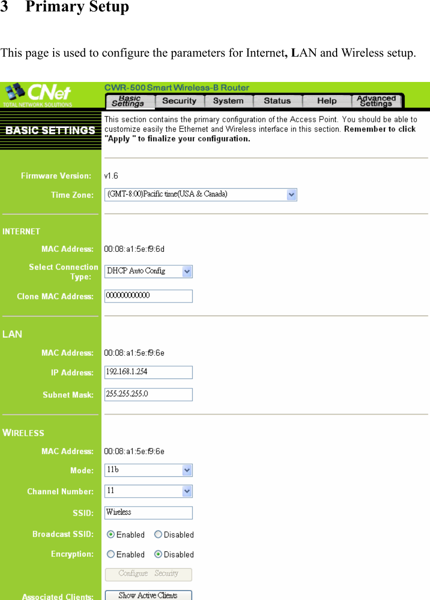 3  Primary Setup  This page is used to configure the parameters for Internet, LAN and Wireless setup.        