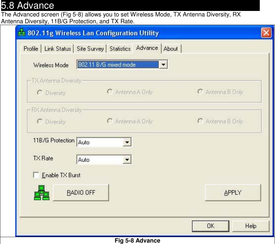 5.8 Advance                                               The Advanced screen (Fig 5-8) allows you to set Wireless Mode, TX Antenna Diversity, RX Antenna Diversity, 11B/G Protection, and TX Rate.   Fig 5-8 Advance   