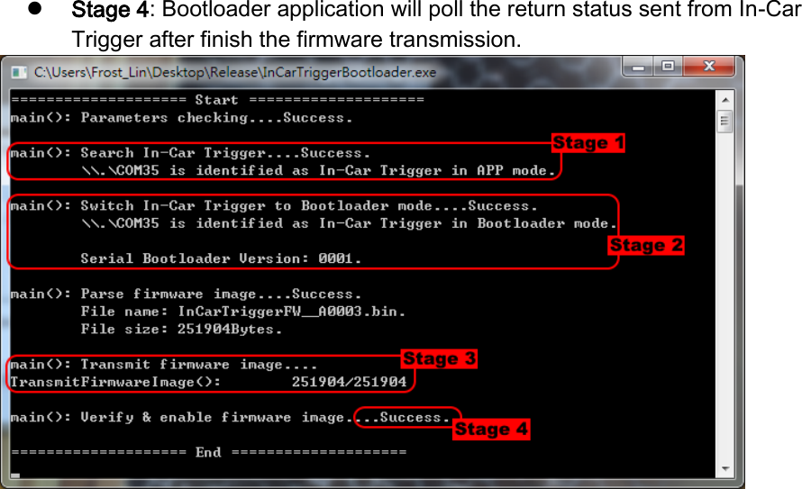  Stage 4: Bootloader application will poll the return status sent from In-Car Trigger after finish the firmware transmission.        