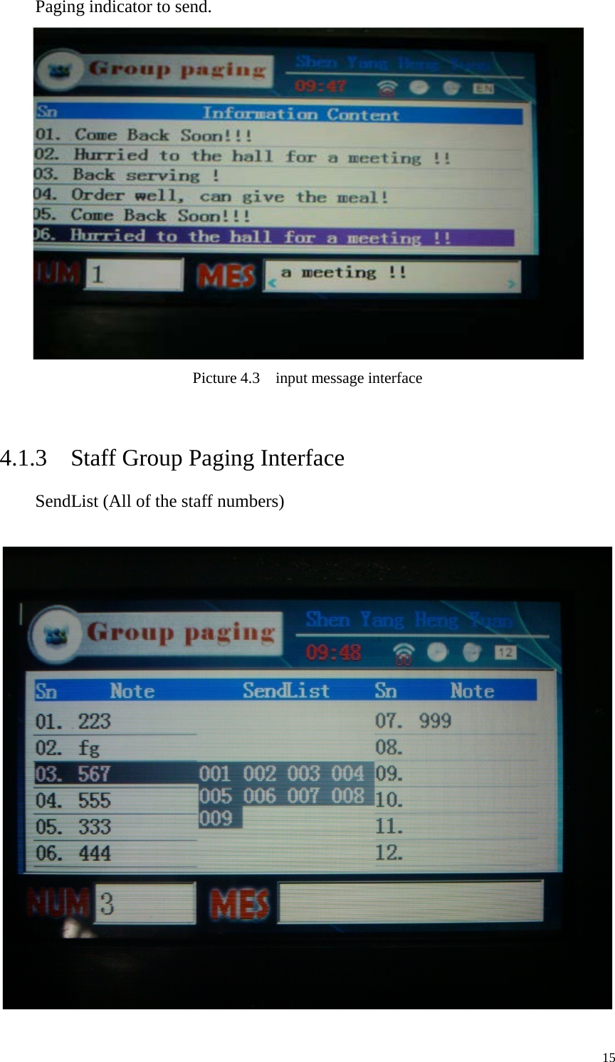   Paging indicator to send.    Picture 4.3  input message interface  4.1.3  Staff Group Paging Interface SendList (All of the staff numbers)       15 
