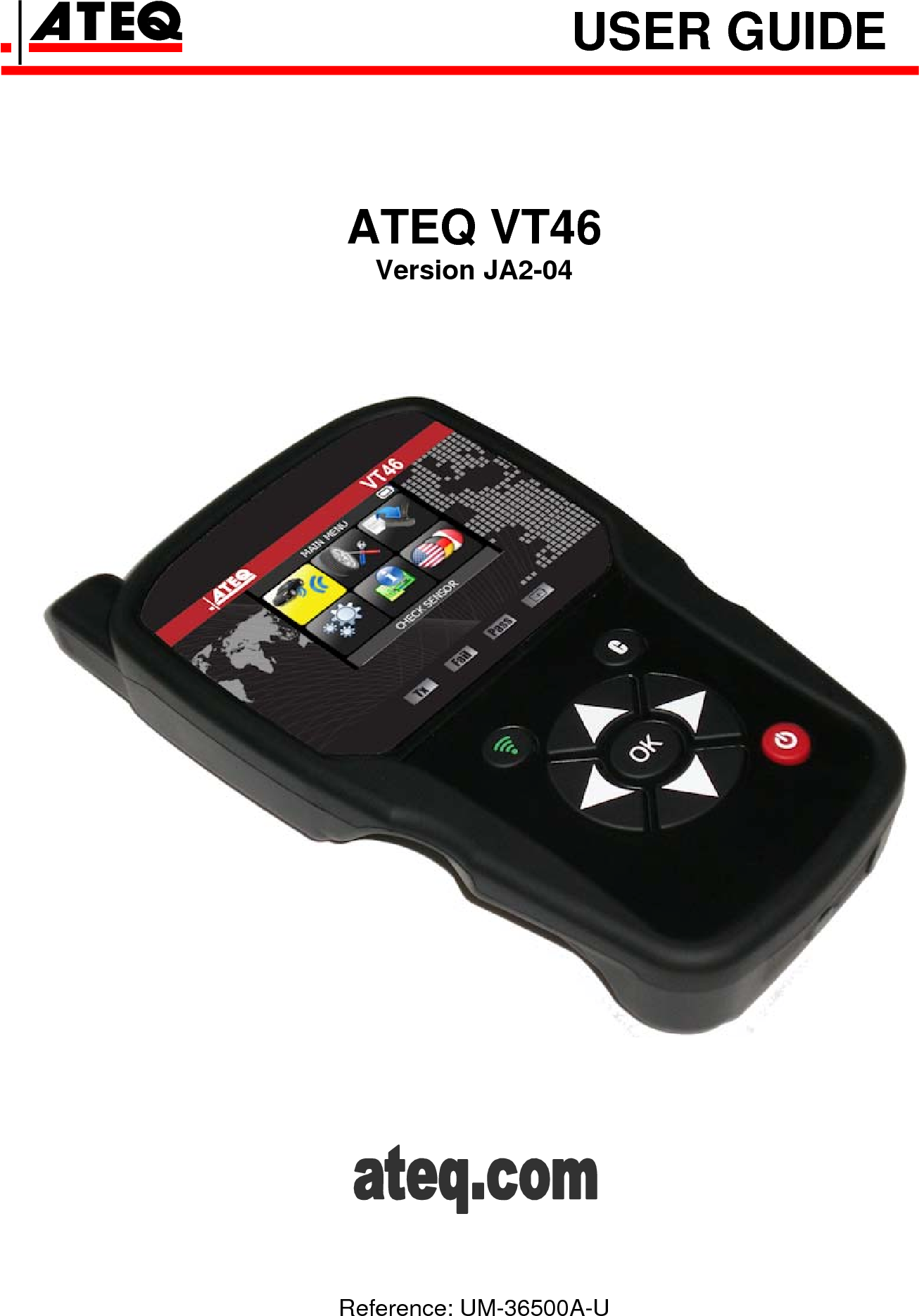  USER GUIDE      ATEQ VT46 Version JA2-04              Reference: UM-36500A-U 
