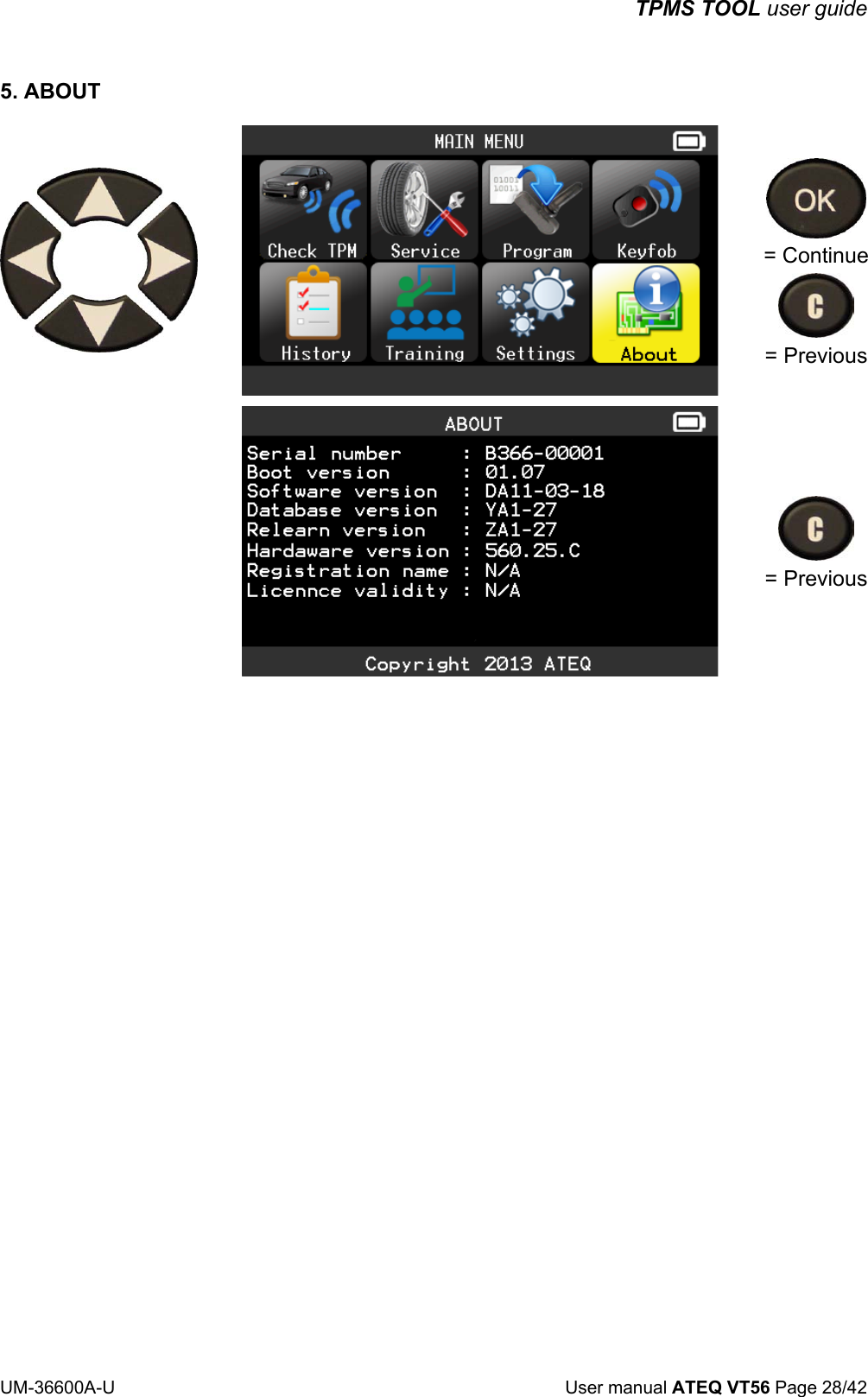 TPMS TOOL user guide UM-36600A-U User manual ATEQ VT56 Page 28/42 5. ABOUT = Continue = Previous = Previous