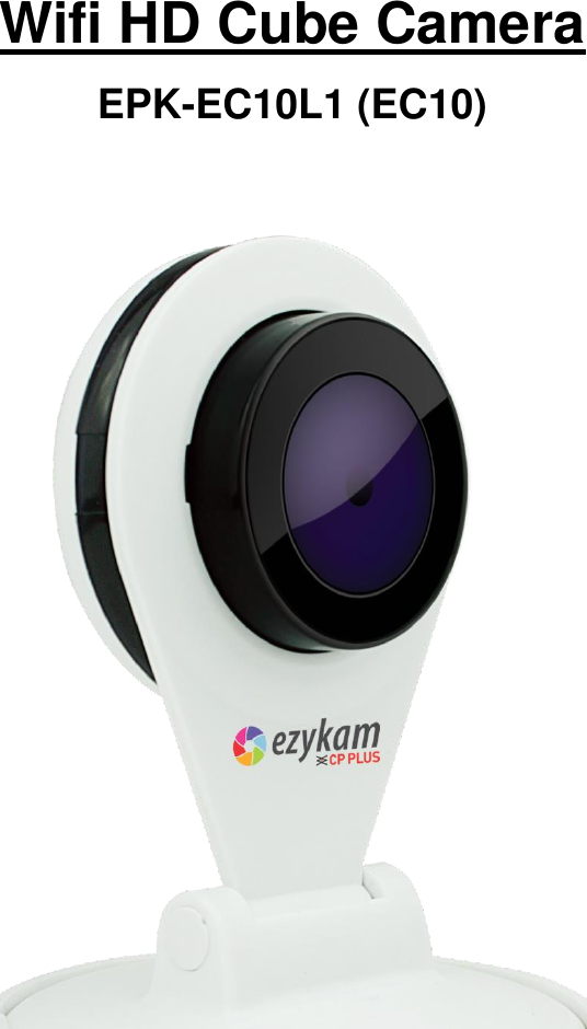  Wifi HD Cube Camera EPK-EC10L1 (EC10)          
