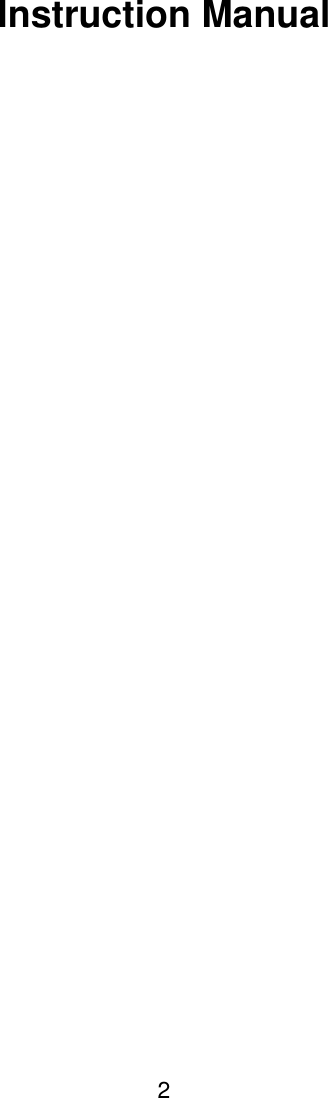  2       Instruction Manual            