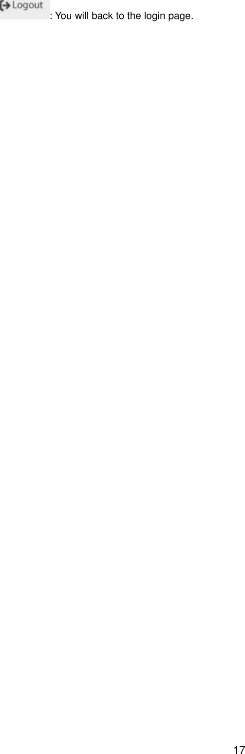  17 : You will back to the login page.    