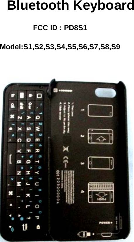 Bluetooth Keyboard   FCC ID : PD8S1           Model:S1,S2,S3,S4,S5,S6,S7,S8,S9                        