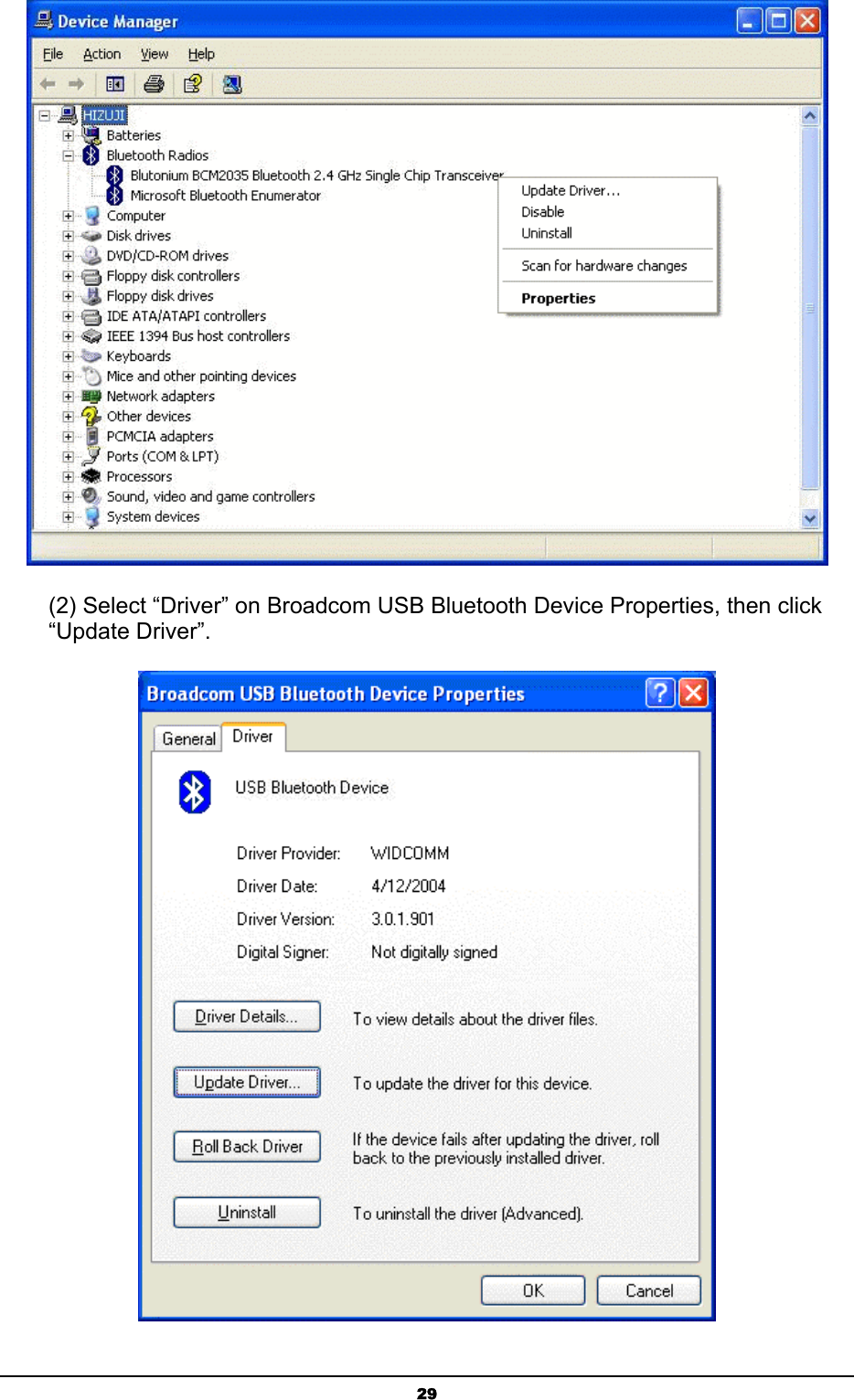   29 (2) Select “Driver” on Broadcom USB Bluetooth Device Properties, then click “Update Driver”.  