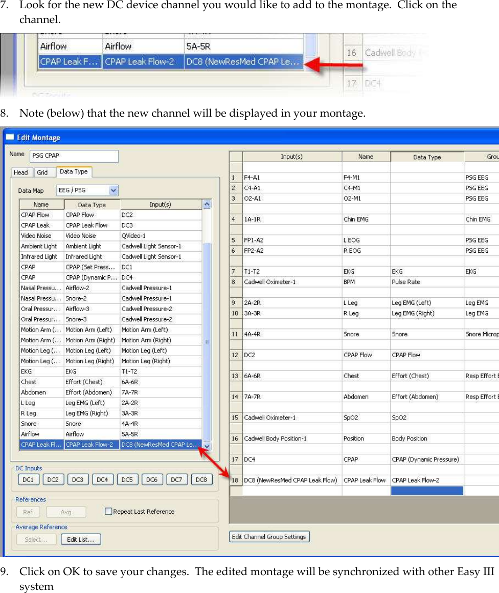  7. Look for the new DC device channel you would like to add to the montage.  Click on the channel.   8. Note (below) that the new channel will be displayed in your montage.  9. Click on OK to save your changes.  The edited montage will be synchronized with other Easy III system    