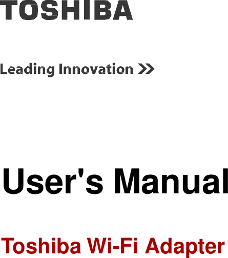                         User&apos;s Manual    Toshiba Wi-Fi Adapter 