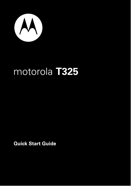 Quick Start Guidemotorola T325