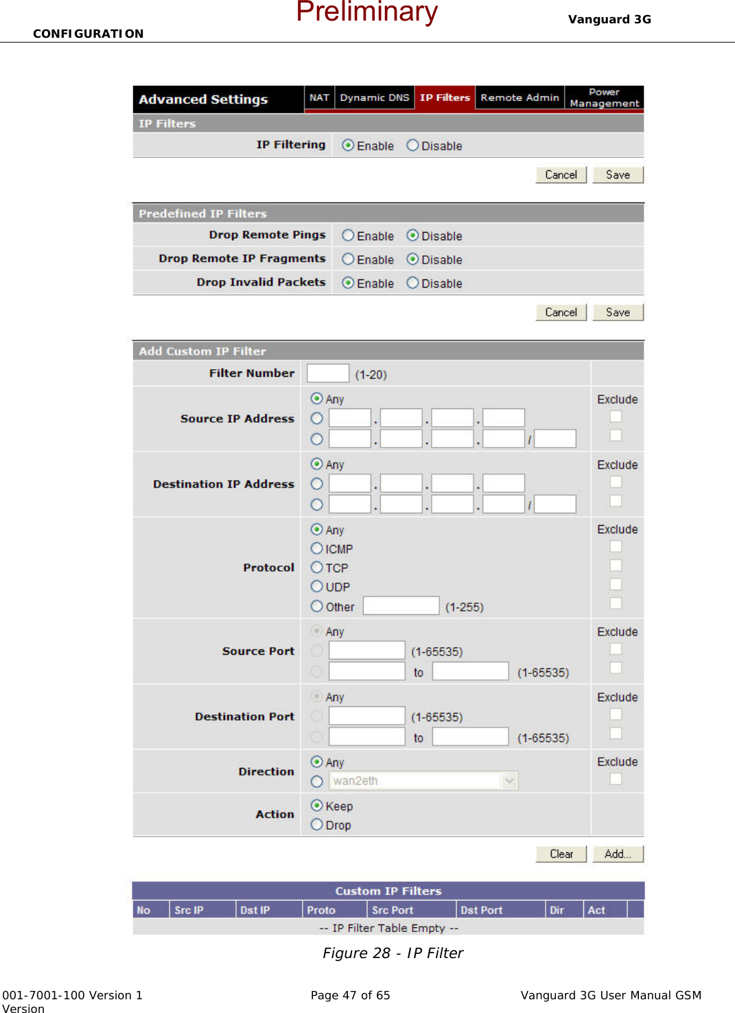                                  Vanguard 3G CONFIGURATION  001-7001-100 Version 1       Page 47 of 65       Vanguard 3G User Manual GSM Version Figure 28 - IP Filter  Preliminary