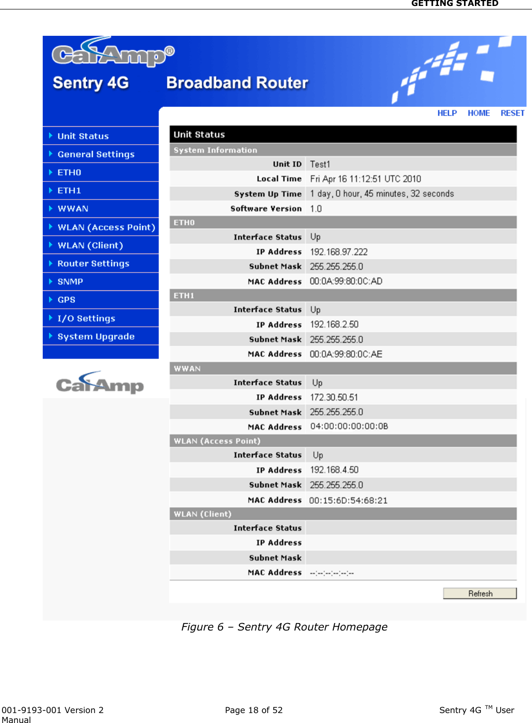                                                       GETTING STARTED  001-9193-001 Version 2              Page 18 of 52                              Sentry 4G TM User Manual   Figure 6 – Sentry 4G Router Homepage