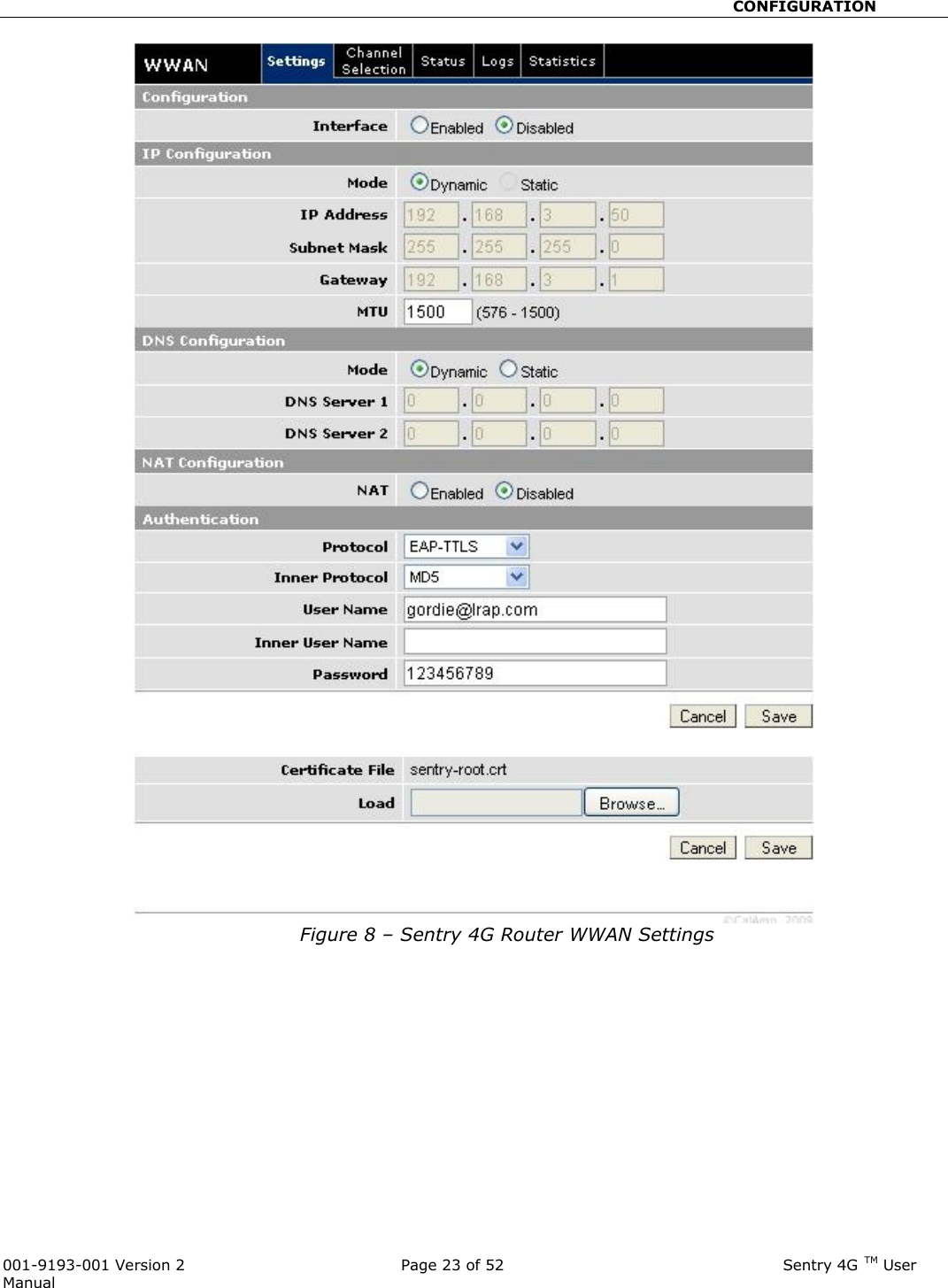                                                       CONFIGURATION  001-9193-001 Version 2              Page 23 of 52                              Sentry 4G TM User Manual  Figure 8 – Sentry 4G Router WWAN Settings 